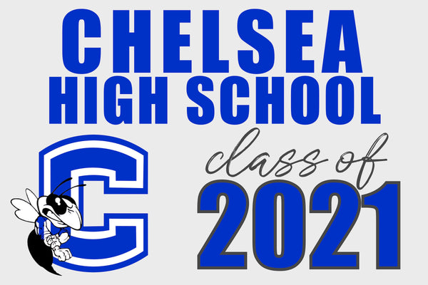 Chelsea High School Senior Shout Out Yard Sign