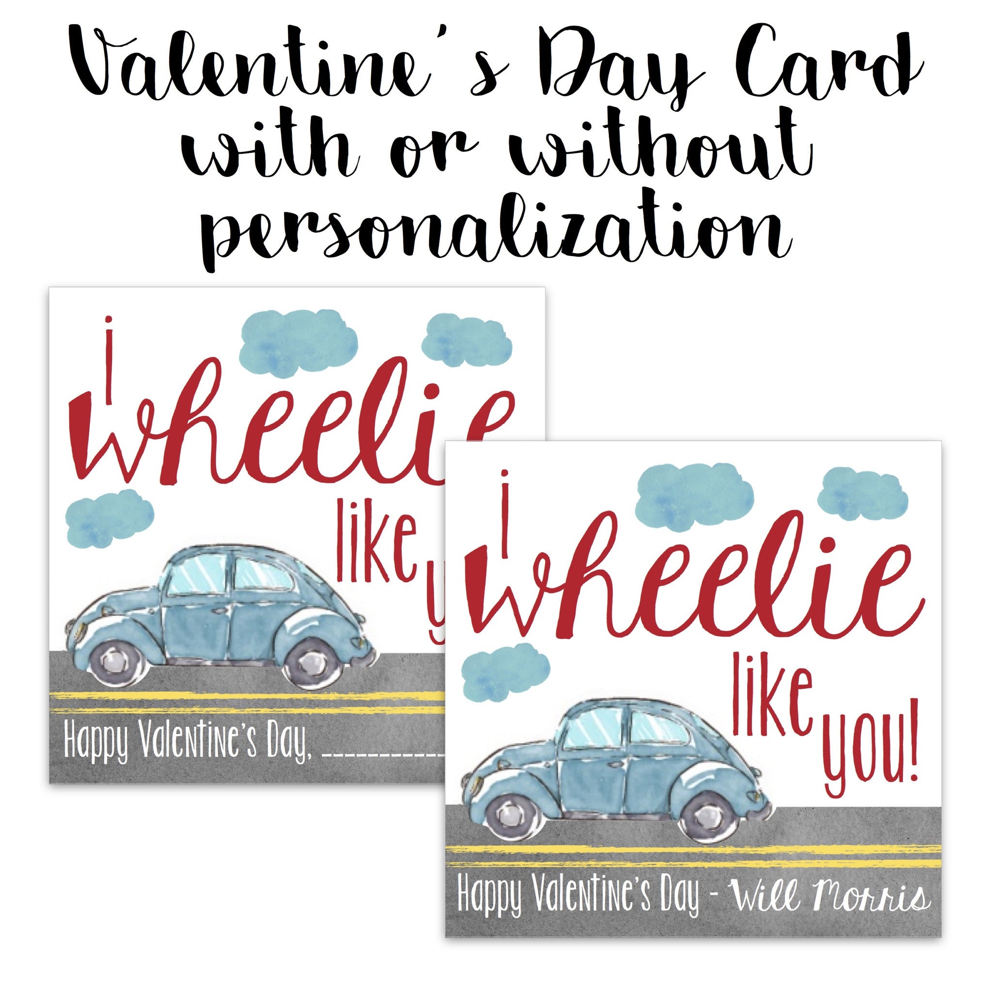 Valentine Card - I "Wheelie" Like You
