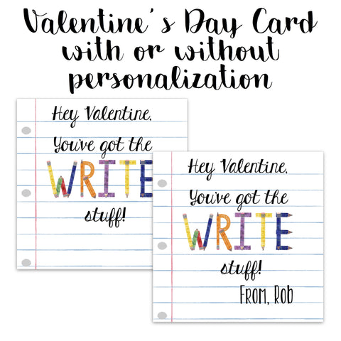 You've Got The "Write" Stuff Valentine Card